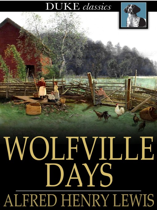 Titeldetails für Wolfville Days nach Alfred Henry Lewis - Verfügbar